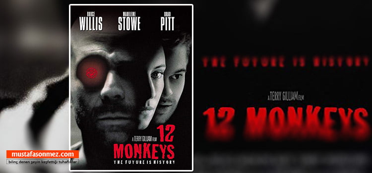 12 Maymun Filmi Konusu Virüs Salgını ve İnsanlığın Sonu