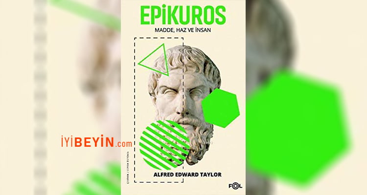 Epikuros Madde Haz ve İnsan Kitap Konusu İncelemesi